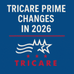 TRICARE Prime Changes in 2026 – What Military Families Need to Know