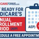 Get Ready for Medicare’s Annual Enrollment Period (AEP)