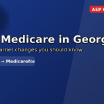 2026 Medicare in Georgia: What’s Changing & What You Should Do